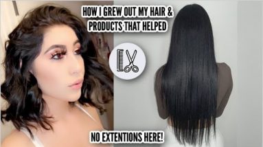 How I grew out my hair & products that helped *not sponsored*