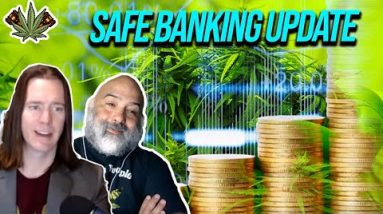 SAFE Banking update, America COMPETES Act and cannabis legalization