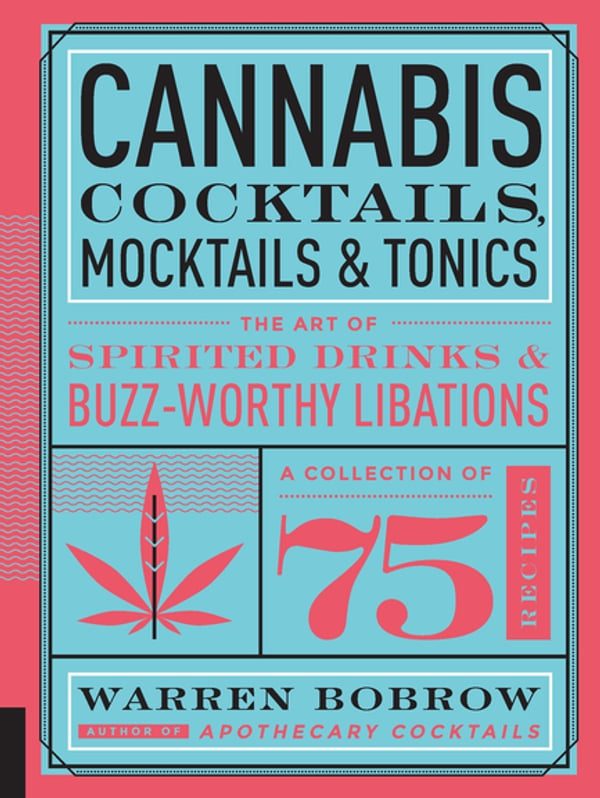 warren bobrow tragos cocktails cannabis thc marihuana