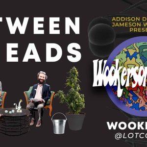 Between2Heads - Episode 12: Wookerson aka @LotComedy