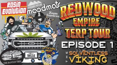 EP 01 - REDWOOD EMPIRE TERP TOUR - THE SOLVENTLESS VIKING