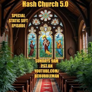 Hash Church 5.0 Episode 17