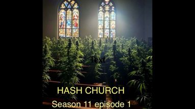 Hash Church Season 11 Episode 1