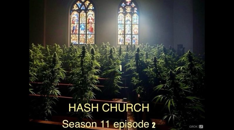 Hash Church Season 11  Episode