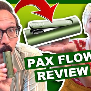 NEW PAX Flow Unboxing and Review 💨 Best model yet?